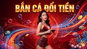 ban-ca-doi-tien
